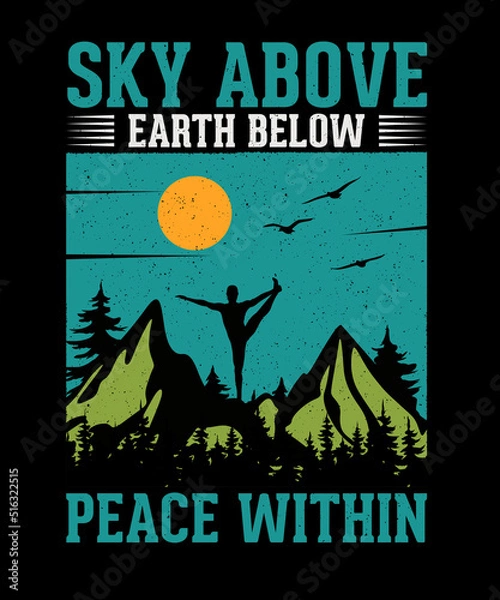 Obraz Sky Above Earth Below peace within, Yoga T-shirt design