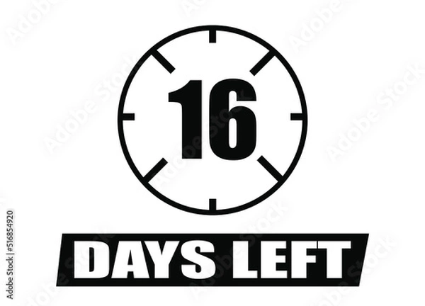 Fototapeta 16 days left. Vector with days remaining in black color on white background. Countdown of days.