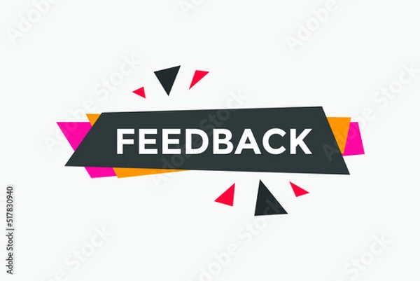 Fototapeta feedback button. feedback speech bubble. label sign template
