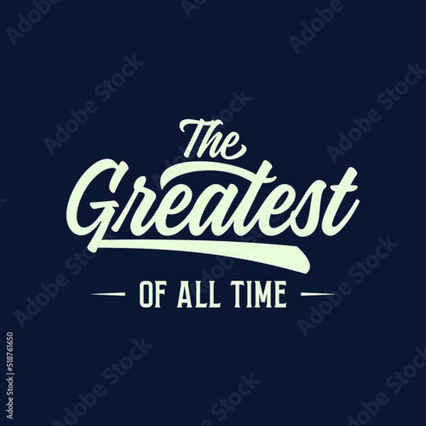 Fototapeta The Greatest of all time badge script text art design