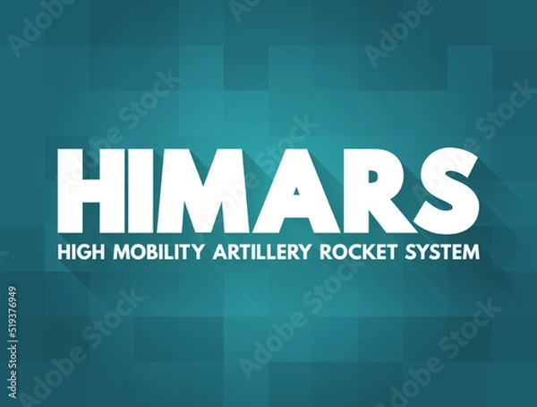 Fototapeta HIMARS - High Mobility Artillery Rocket System is a light multiple rocket launcher, acronym concept background