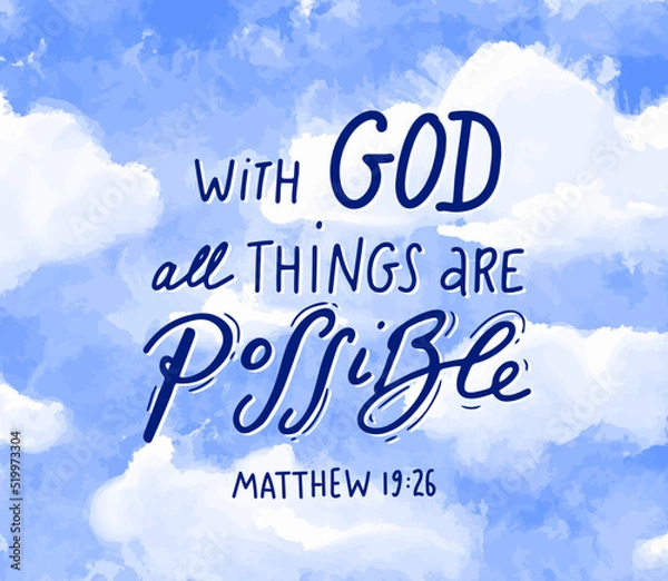 Fototapeta with god all things are possible. Scripture t shirts design, Hand drawn lettering