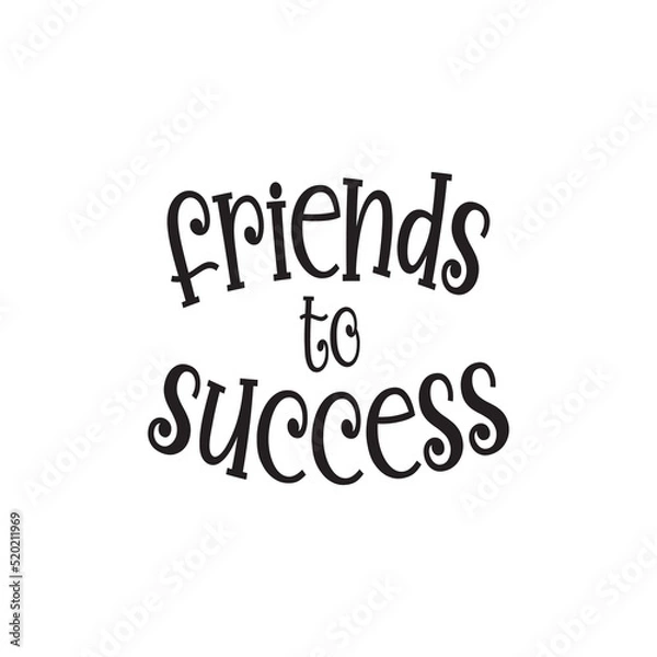 Obraz friend to success quote black lettering design