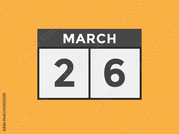 Fototapeta march 26 Calendar icon Design. Calendar Date 26th March. Calendar template 
