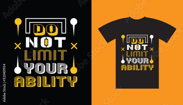 Fototapeta Graphic element and text Do not limit your ability t-shirt design.