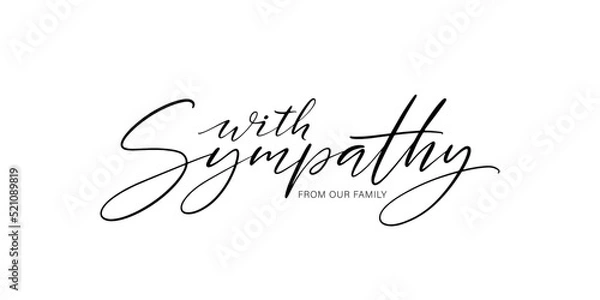 Fototapeta With sympathy from our family card. Handwritten text on white background. Condolence message.