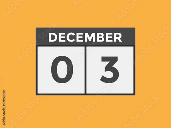 Fototapeta december 3 calendar reminder. 3rd december daily calendar icon template. Calendar 3rd december icon Design template. Vector illustration
