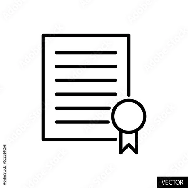 Obraz Certificate, Degree, Statement vector icon in line style design for website design, app, UI, isolated on white background. Editable stroke. Vector illustration.