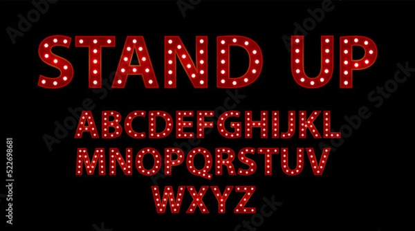 Fototapeta Stand up. Red letters with luminous glowing lightbulbs. Vector typography words design. Template type font for poster.