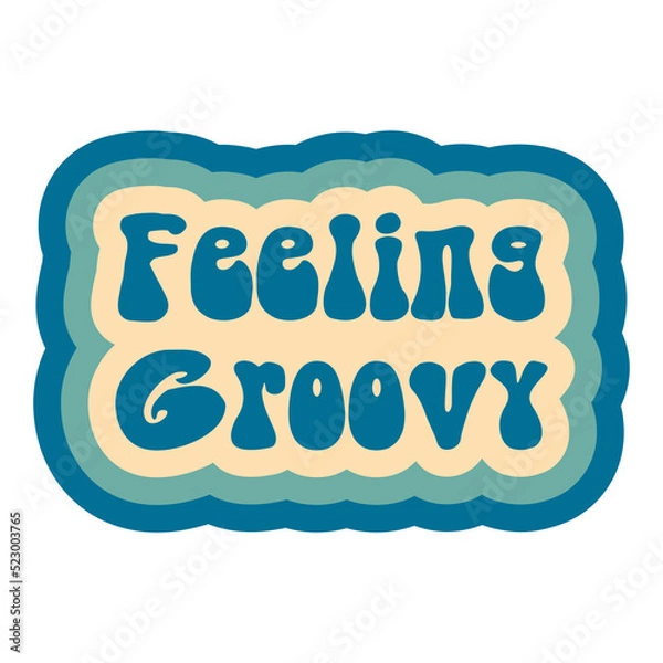 Fototapeta hippies 60s style feeling groovy slogan