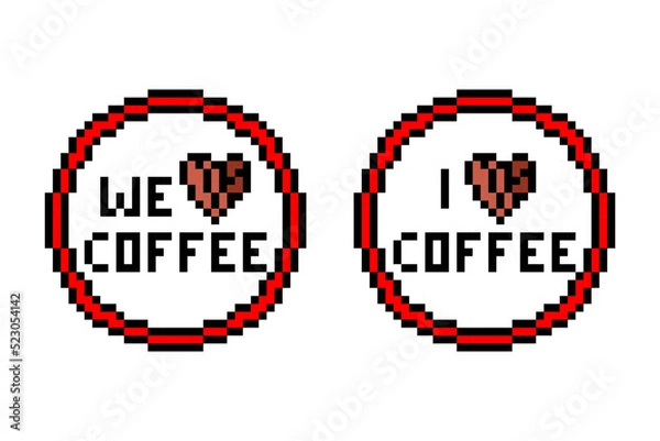 Fototapeta Retro 80's-90's style pixel art coffee bean heart and 8 bit font text "I love coffee", round sticker, badge, pin, t-shirt print design in 2 versions (for personal and team use) on white background.