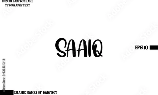 Fototapeta Saaiq  Arabic Boy Name Brush Alphabetical Bold Text