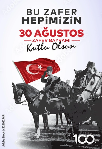 Obraz 30 Ağustos Zafer Bayramı 100.yıl Kutlu Olsun. (istanbul, Turkiye. Translation: August 30 celebration of victory and the National Day in Turkey. 100 years. Logo. (Istanbul Turkey)