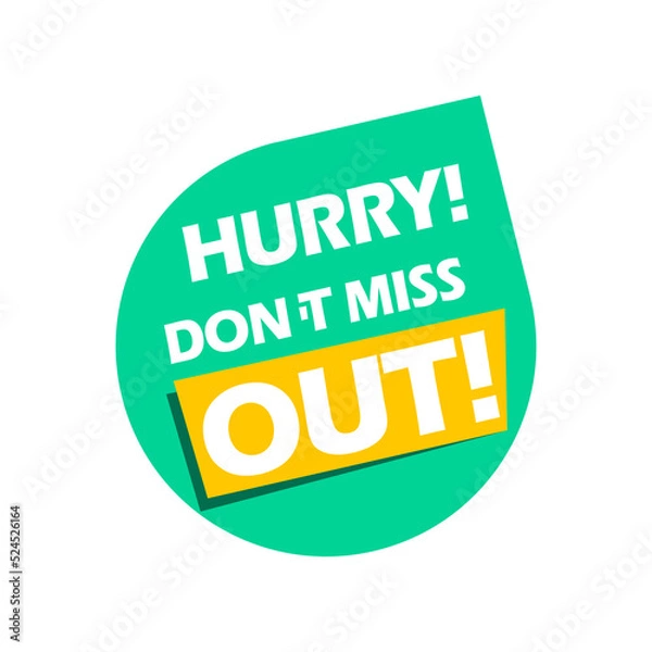 Fototapeta Badge Hurry. Do not miss out, vector illustration