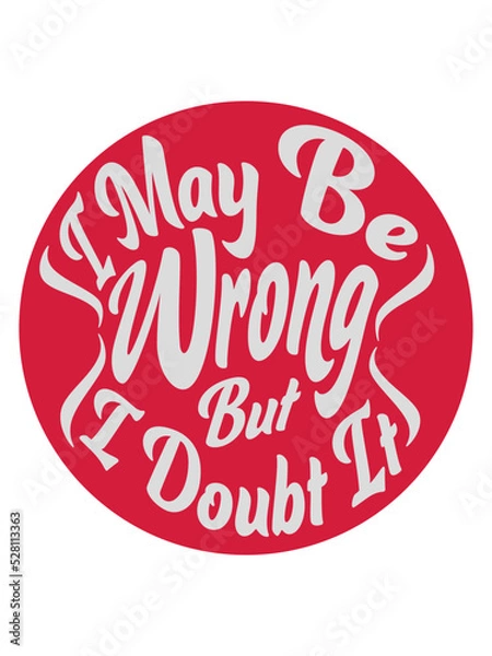 Obraz I may be wrong 