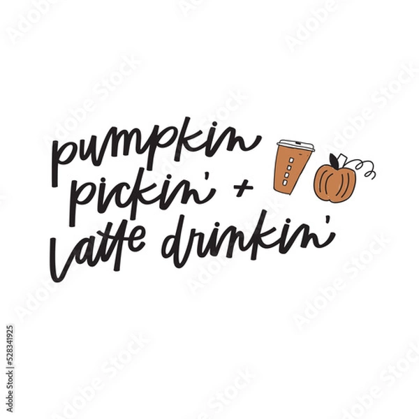Obraz Pumpkin  Pickin' and Latte Drinkin'