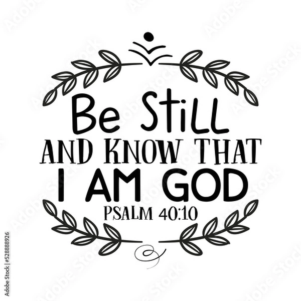Obraz Be still and know that i am god- svg