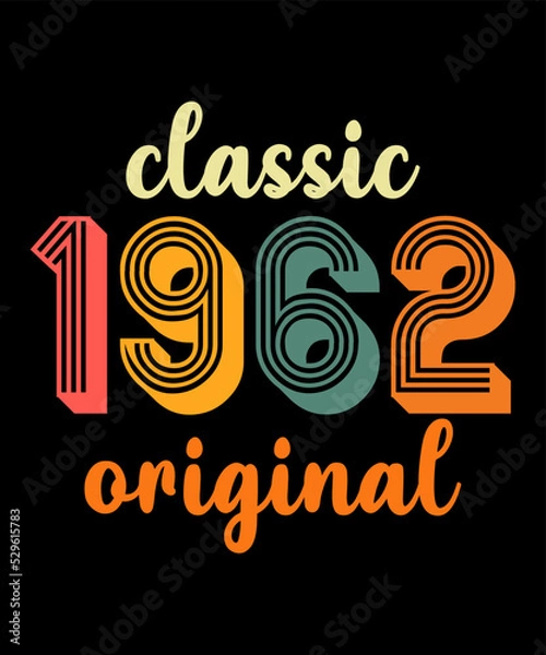 Obraz Classic 1962 Original is a vector design for printing on various surfaces like t shirt, mug etc.