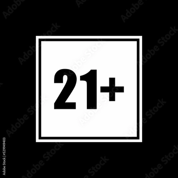 Fototapeta Sign of Adult Only Icon Symbol for Eighteen Plus (18+) and Twenty One Plus (21+) Age. Vector Illustration
