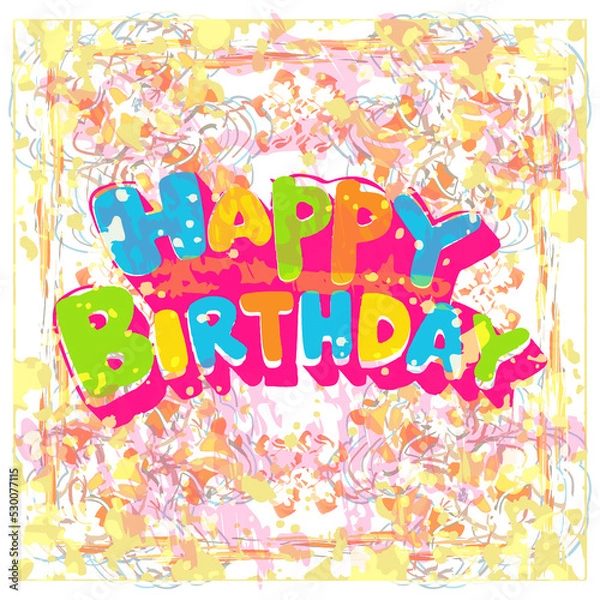 Obraz Greeting card for birthday. Festive background. Vector graphics for holiday design.