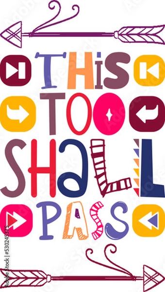 Fototapeta This Too Shall Pass Quotes Typography Retro Colorful Lettering Design Vector Template For Prints, Posters, Decor