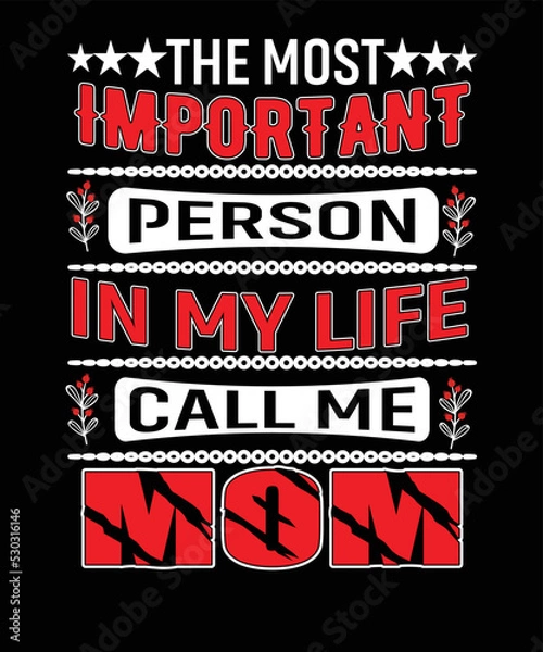 Obraz The most important person in my life call me mom