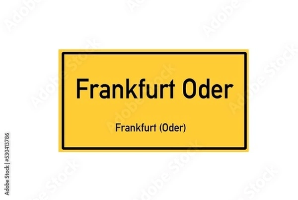 Fototapeta Isolated German city limit sign of Frankfurt Oder located in Brandenburg