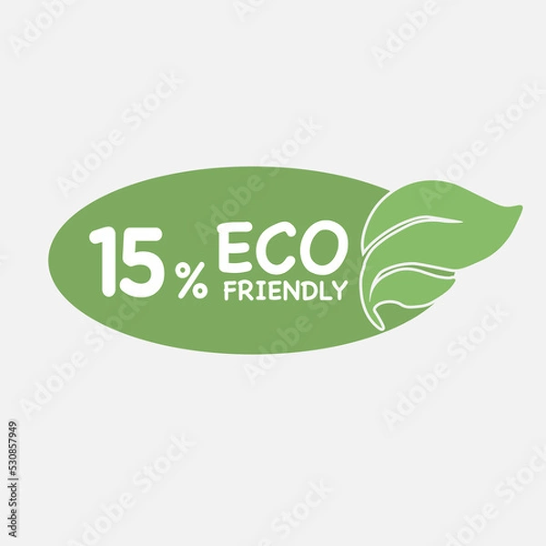 Fototapeta 15% Eco friendly green leaf label sticker. 2d vector illustration. Eco friendly stamp icons Vector illustration with Green organic plant leaf.