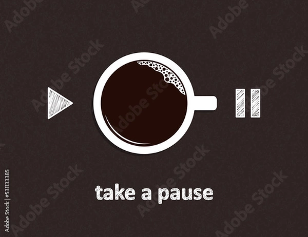 Fototapeta Hand drawn Play and Pause buttons with cup of coffee pointing at pause sign over blackboard background. Take a pause. Coffee break, recharge concept