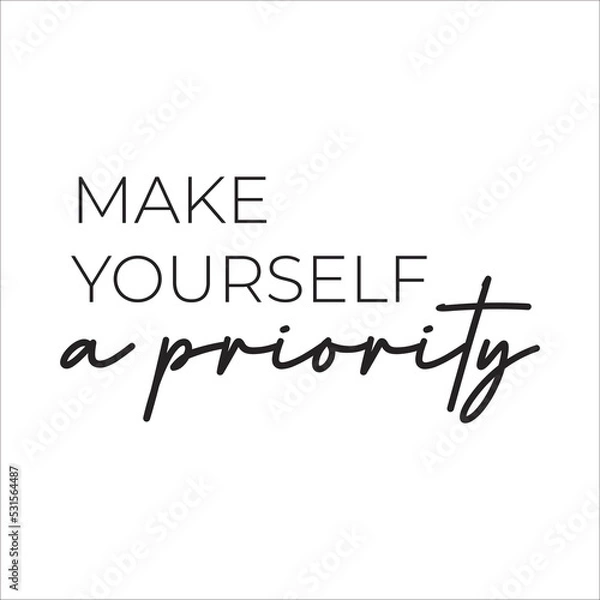 Fototapeta make yoursself a priority eps design