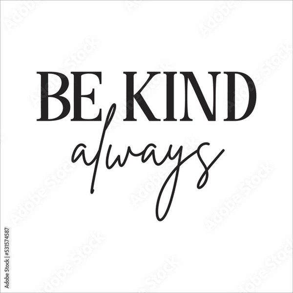 Obraz be kind always eps design