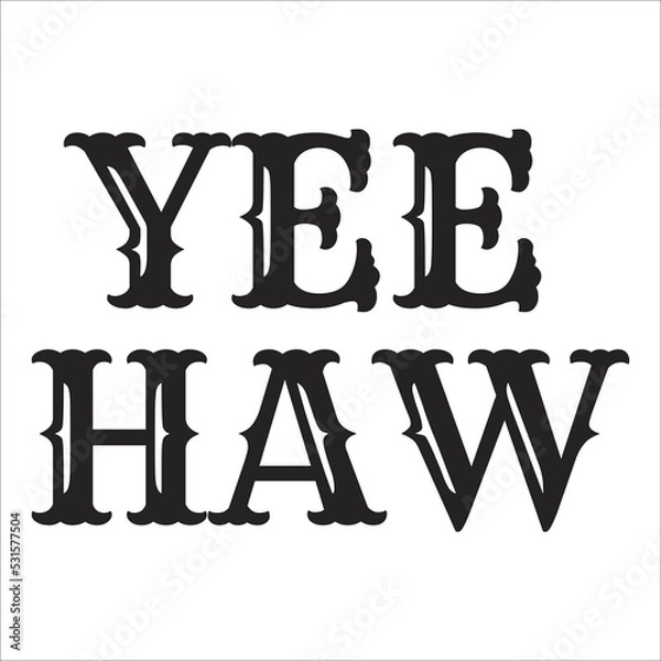 Obraz yee haw eps design