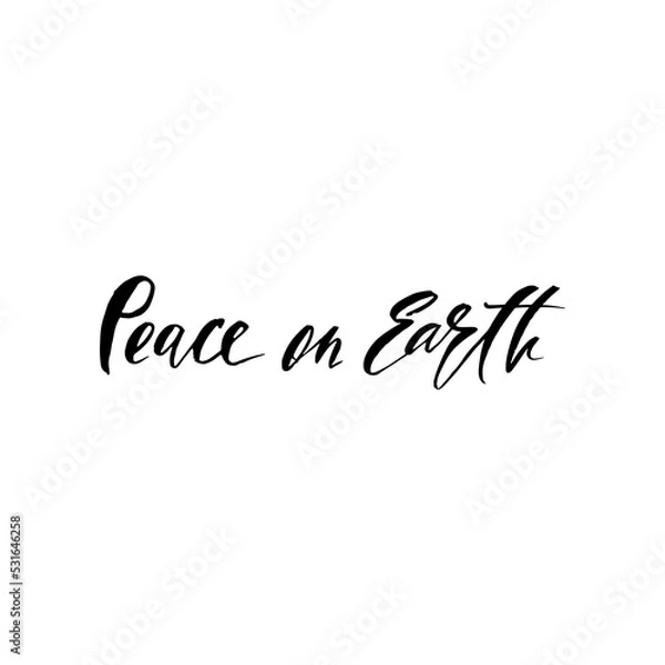 Fototapeta Peace on Earth. Holiday calligraphy phrase. Christmas typography greeting card. Sketch handwritten vector illustration EPS 10