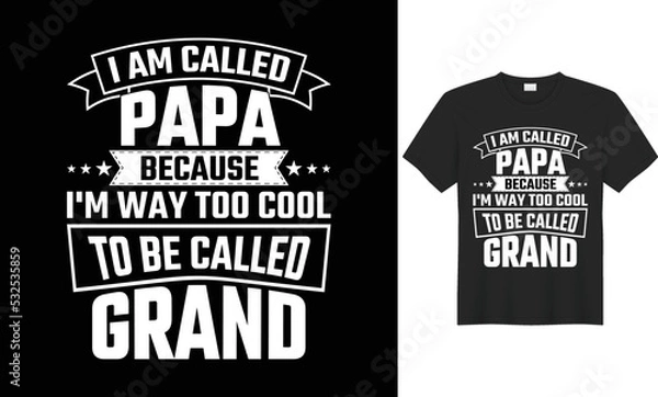 Fototapeta Typography, text effect, and vector-based t-shirt design for fathers and children who love their fathers. . It Can be used for t-shirt prints, mug prints, pillows, fashion print designs, kids’ wear.