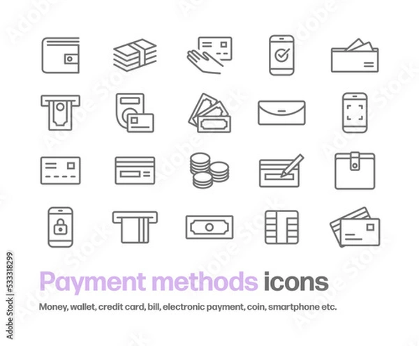Obraz お金や支払い方法のアイコンセット。クレジットカード,紙幣,電子決済,バーコード決済,財布,コイン,現金などのシンプルな線画のイラスト。