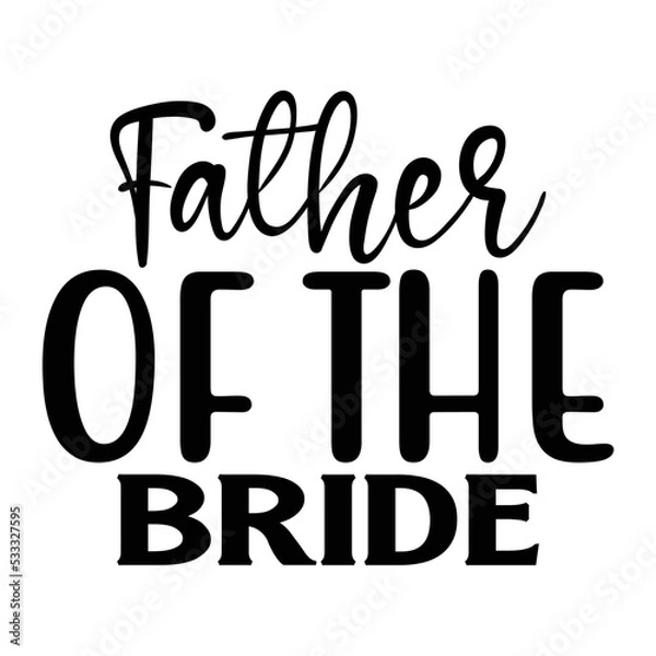 Obraz Father  of the Bride svg