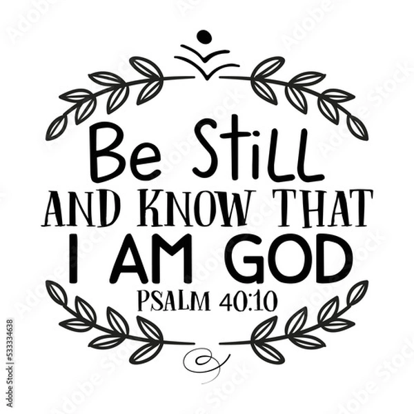 Obraz Be still and know that i am god svg