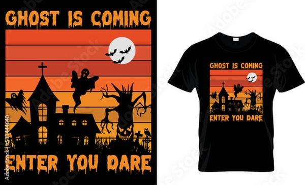 Obraz ghost is coming enter you dare t shirt design template