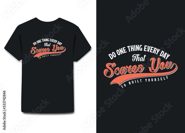 Fototapeta Do one thing every day that scares you ,Inscription for postcards, posters, prints, greeting cards.