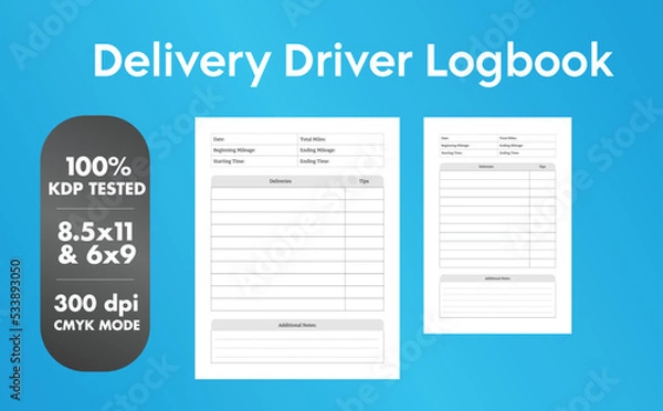 Fototapeta This is a Delivery Driver Logbook with the 2 most popular sizes 8.5x11 and 6x9. Fully ready to print.