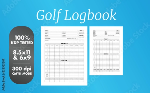 Fototapeta This is a Golf Logbook with the 2 most popular sizes 8.5x11 and 6x9. Fully ready to print.