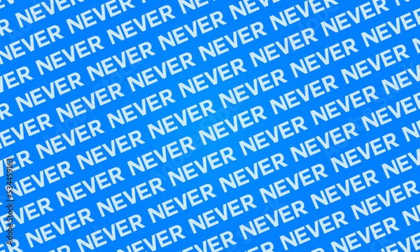 Fototapeta Blue Text Never Pattern Background