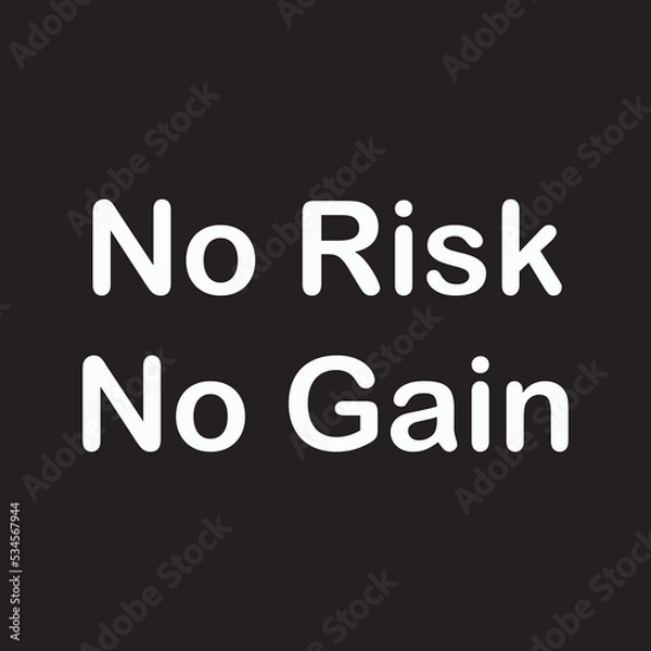 Obraz  No Risk Vector Quotes Design 