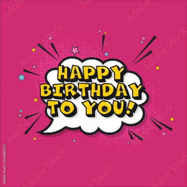 Fototapeta 3D Yellow Happy Birthday To You! Font Over Comic Frame With Stars On Pink Halftone Background.