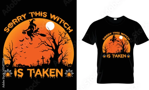 Obraz sorry this witch is taken
Halloween  t shirt design template