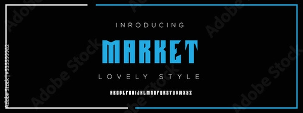 Fototapeta MARKET new minimal tech Letter Alphabet Fonts Logo design and Luxury vector typeface design. Great artwork.