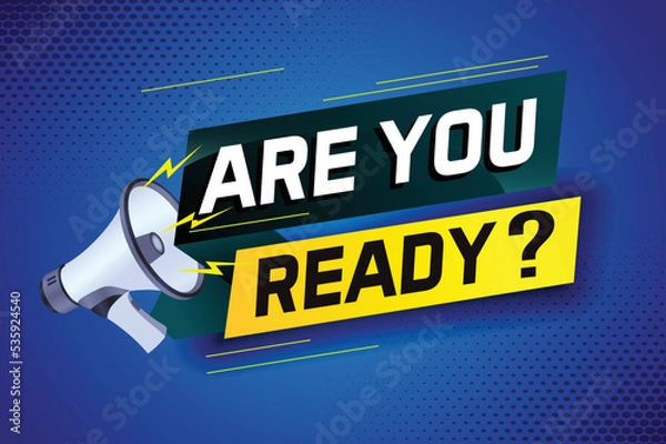 Fototapeta Are you ready word concept vector illustration with megaphone and 3d style, landing page, template, ui, web, mobile app, poster, banner, flyer, background, gift card, coupon, label, wallpaper