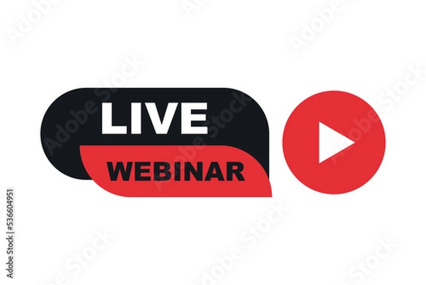 Fototapeta Live webinar button, icon, emblem. Live stream, internet education. Logo concept with play button. Social media webinar. Online conference, distance communication