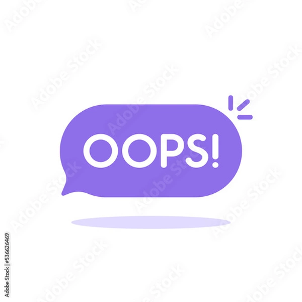 Fototapeta oops on speech bubble like big mistake icon