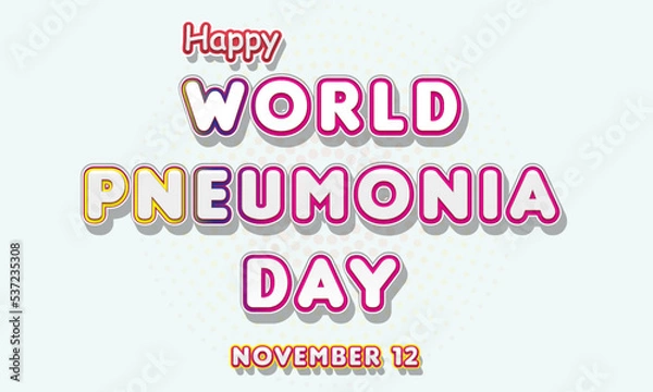 Fototapeta Happy World Pneumonia Day, November 12. Calendar of November Retro Text Effect, Vector design